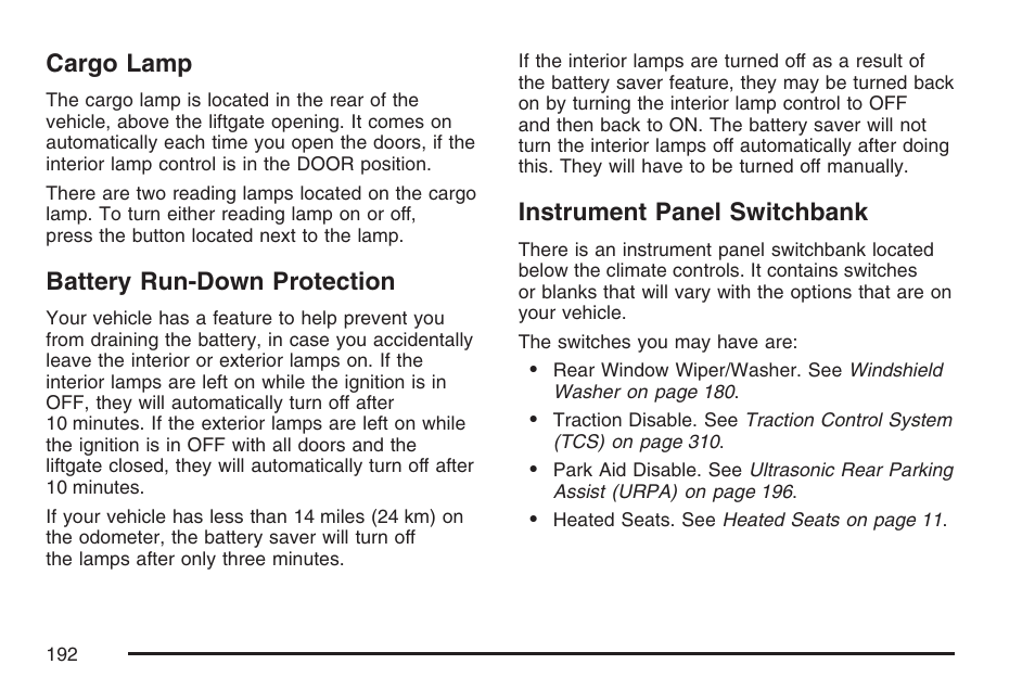 Cargo lamp, Battery run-down protection, Instrument panel switchbank | Instrument, Panel switchbank | Buick 2007 Rendezvous User Manual | Page 192 / 528