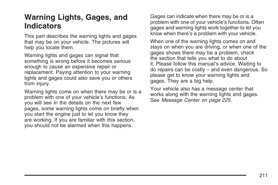 Warning lights, gages, and indicators, Warning lights, gages, and, Indicators | Buick 2007 Rendezvous User Manual | Page 211 / 528