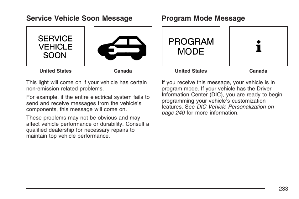 Service vehicle soon message, Program mode message | Buick 2007 Rendezvous User Manual | Page 233 / 528