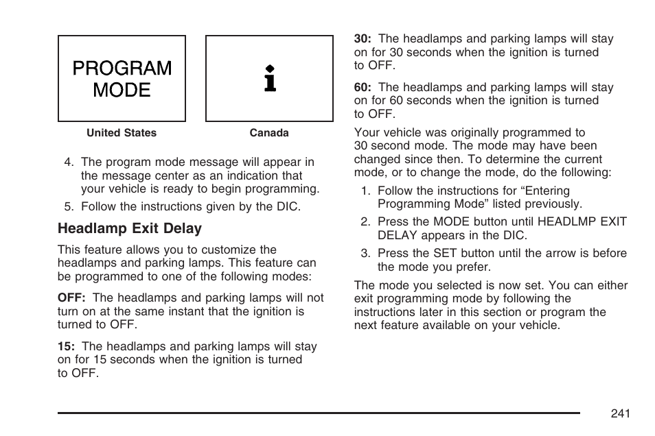 Headlamp exit delay | Buick 2007 Rendezvous User Manual | Page 241 / 528