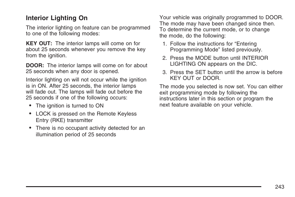 Interior lighting on | Buick 2007 Rendezvous User Manual | Page 243 / 528