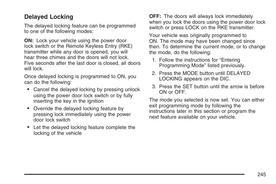 Delayed locking | Buick 2007 Rendezvous User Manual | Page 245 / 528