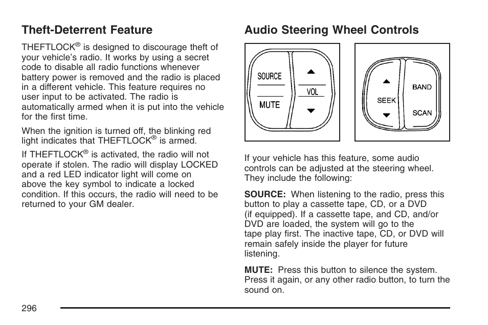 Theft-deterrent feature, Audio steering wheel controls, Audio | Steering wheel controls | Buick 2007 Rendezvous User Manual | Page 296 / 528