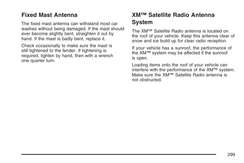 Fixed mast antenna, Xm™ satellite radio antenna system | Buick 2007 Rendezvous User Manual | Page 299 / 528