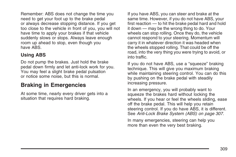 Braking in emergencies | Buick 2007 Rendezvous User Manual | Page 309 / 528