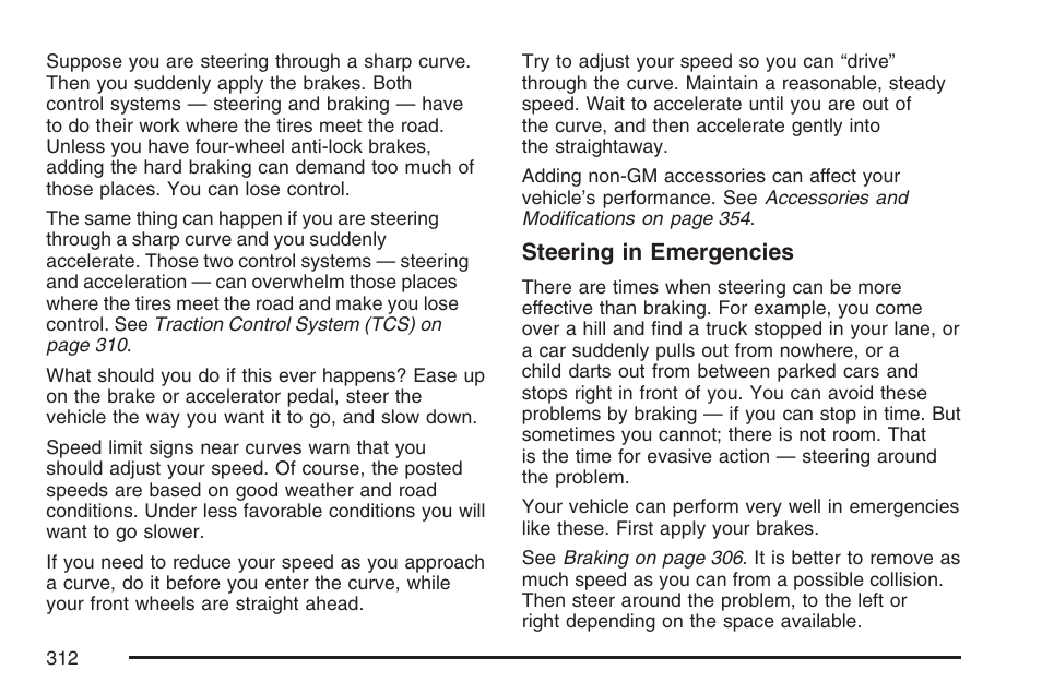 Steering in emergencies | Buick 2007 Rendezvous User Manual | Page 312 / 528