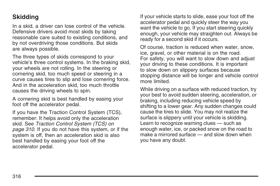 Skidding | Buick 2007 Rendezvous User Manual | Page 316 / 528