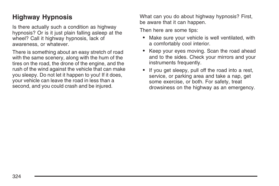 Highway hypnosis | Buick 2007 Rendezvous User Manual | Page 324 / 528