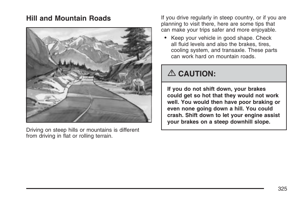 Hill and mountain roads, Caution | Buick 2007 Rendezvous User Manual | Page 325 / 528