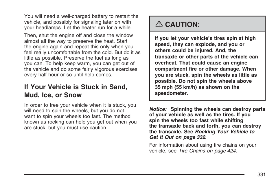 If your vehicle is stuck in sand, mud, Ice, or snow, Caution | Buick 2007 Rendezvous User Manual | Page 331 / 528