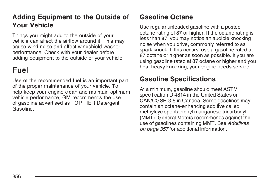 Adding equipment to the outside of your vehicle, Fuel, Gasoline octane | Gasoline specifications, Adding equipment to the outside of your, Vehicle, Gasoline octane gasoline specifications | Buick 2007 Rendezvous User Manual | Page 356 / 528