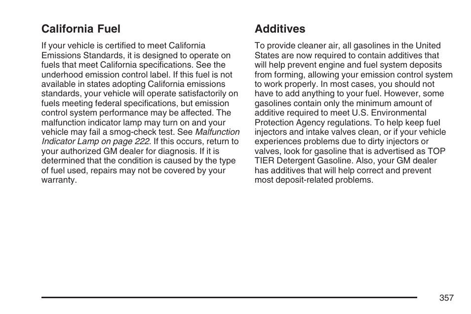 California fuel, Additives, California fuel additives | Buick 2007 Rendezvous User Manual | Page 357 / 528