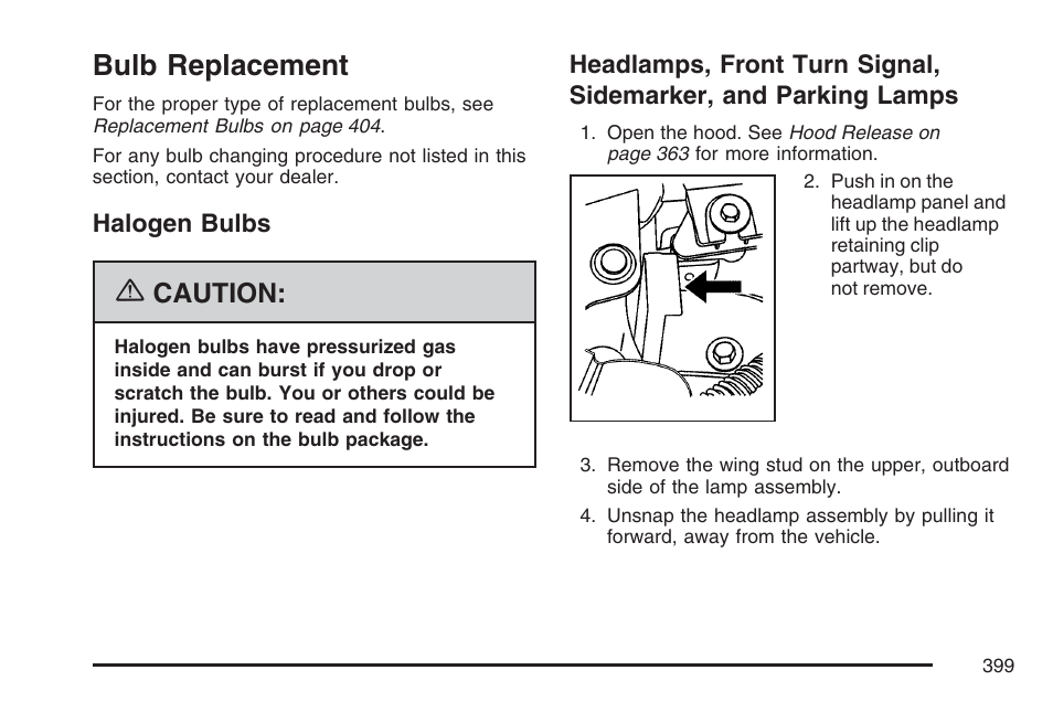 Bulb replacement, Halogen bulbs, Halogen bulbs headlamps, front turn signal | Sidemarker, and parking lamps, Caution | Buick 2007 Rendezvous User Manual | Page 399 / 528