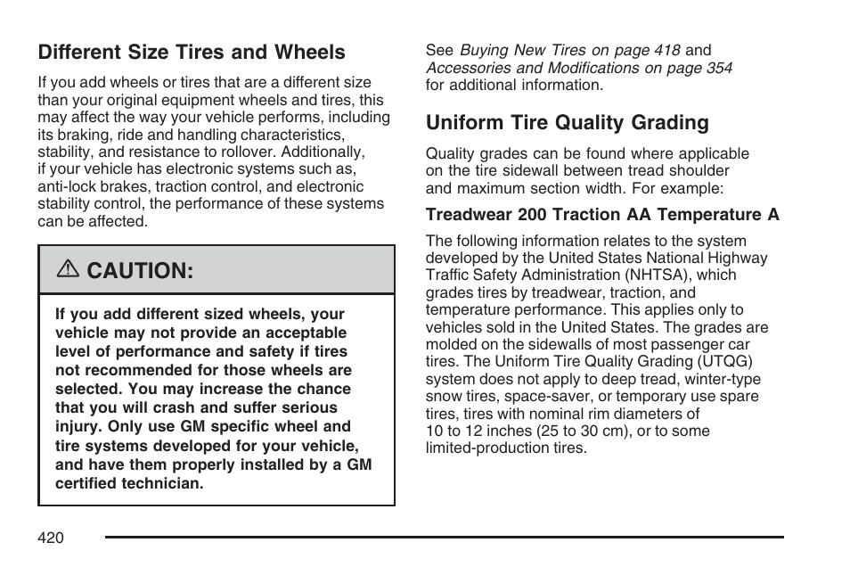 Different size tires and wheels, Uniform tire quality grading, Caution | Buick 2007 Rendezvous User Manual | Page 420 / 528