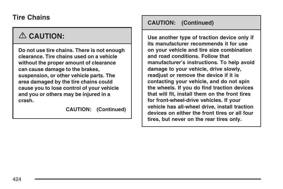 Tire chains, Caution | Buick 2007 Rendezvous User Manual | Page 424 / 528