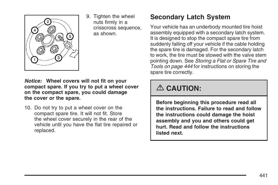 Secondary latch system, Secondary latch, System | Caution | Buick 2007 Rendezvous User Manual | Page 441 / 528