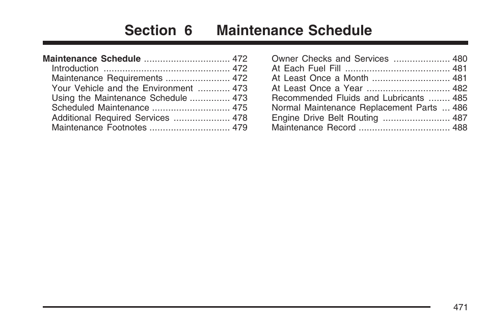 Maintenance schedule | Buick 2007 Rendezvous User Manual | Page 471 / 528