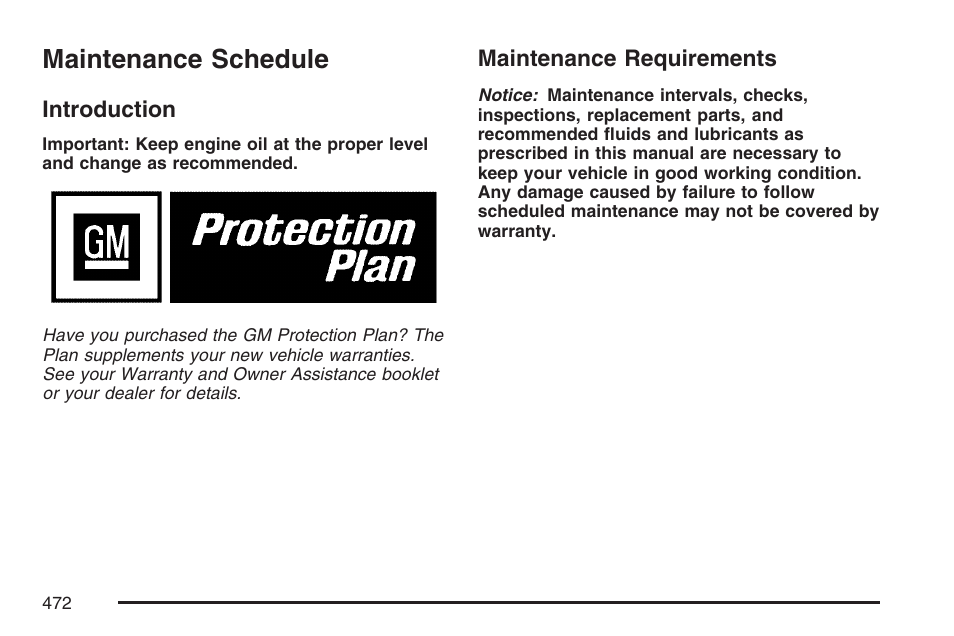 Maintenance schedule, Introduction, Maintenance requirements | Introduction maintenance requirements | Buick 2007 Rendezvous User Manual | Page 472 / 528