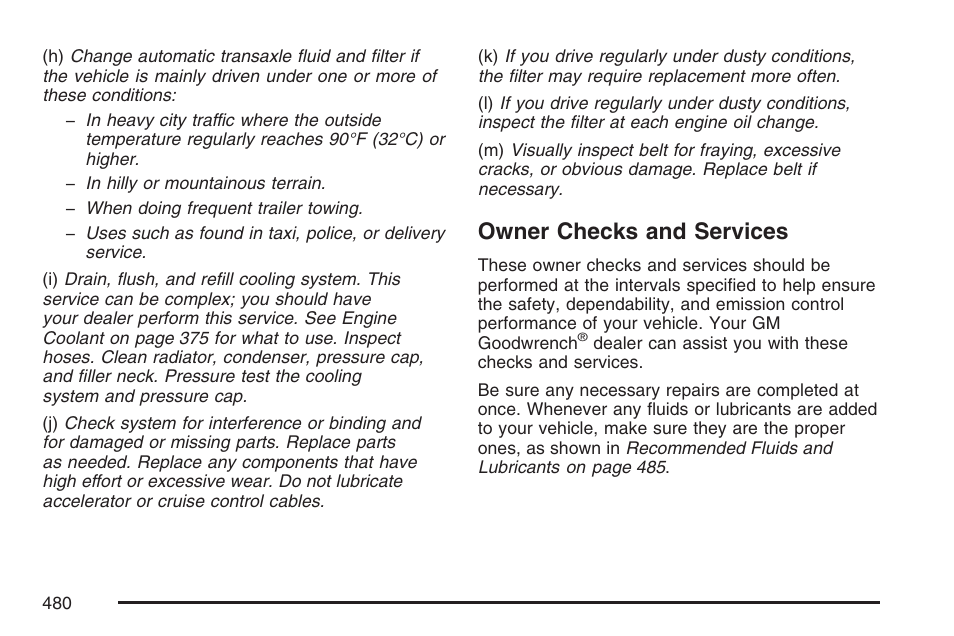 Owner checks and services | Buick 2007 Rendezvous User Manual | Page 480 / 528