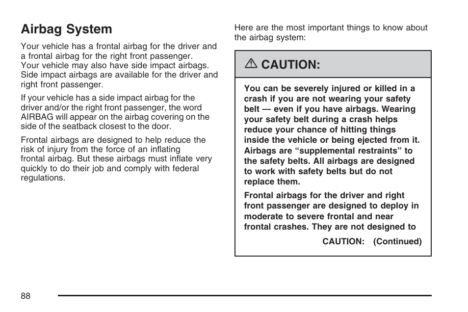 Airbag system, Caution | Buick 2007 Rendezvous User Manual | Page 88 / 528