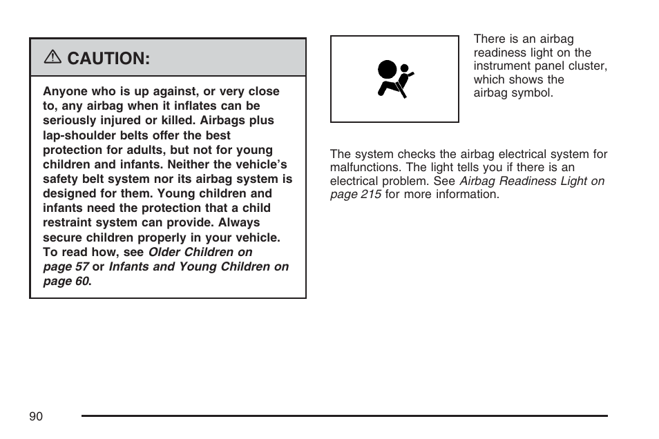 Caution | Buick 2007 Rendezvous User Manual | Page 90 / 528