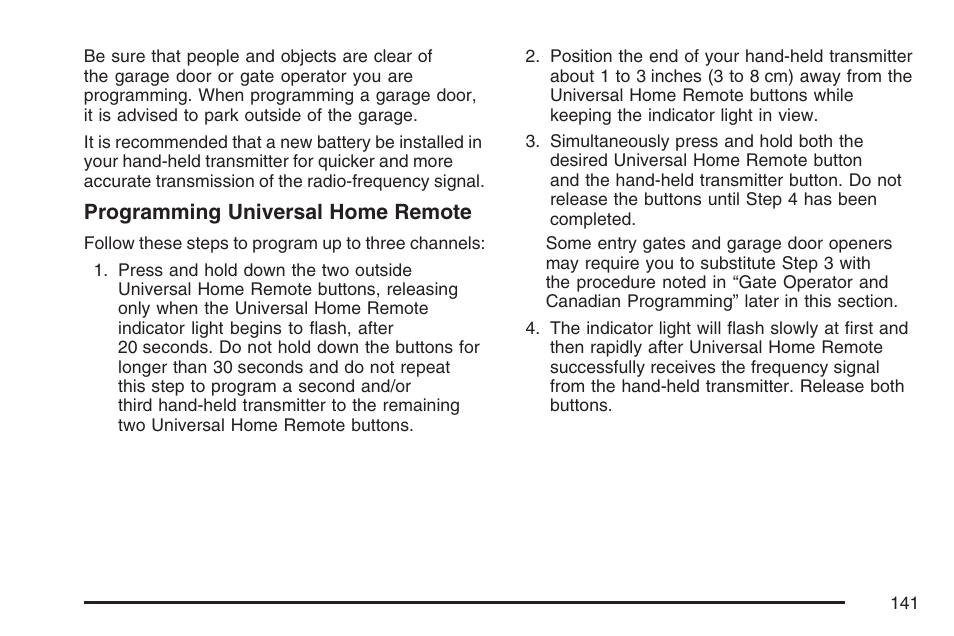 Programming universal home remote | Buick 2007 Rainier User Manual | Page 141 / 534