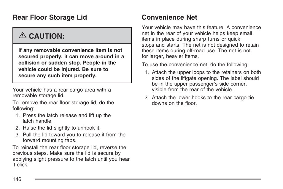 Rear floor storage lid, Convenience net, Rear floor storage lid convenience net | Caution | Buick 2007 Rainier User Manual | Page 146 / 534