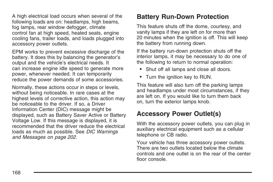 Battery run-down protection, Accessory power outlet(s), Accessory power | Outlet(s) | Buick 2007 Rainier User Manual | Page 168 / 534
