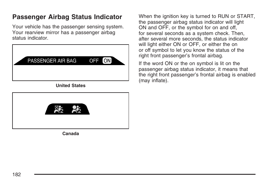 Passenger airbag status indicator | Buick 2007 Rainier User Manual | Page 182 / 534
