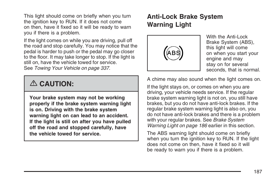 Anti-lock brake system warning light, Caution | Buick 2007 Rainier User Manual | Page 187 / 534