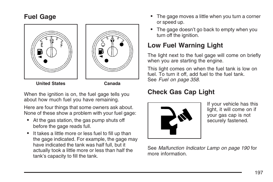 Fuel gage, Low fuel warning light, Check gas cap light | Buick 2007 Rainier User Manual | Page 197 / 534