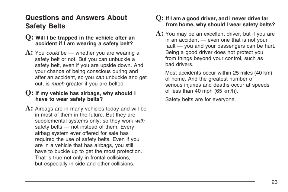 Questions and answers about safety belts | Buick 2007 Rainier User Manual | Page 23 / 534