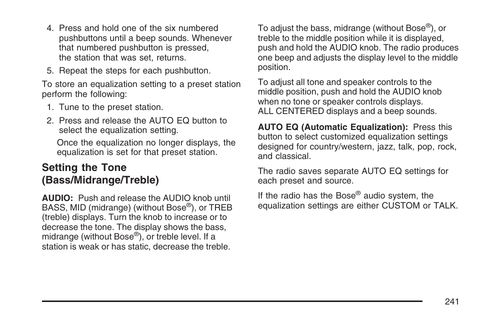Setting the tone (bass/midrange/treble) | Buick 2007 Rainier User Manual | Page 241 / 534