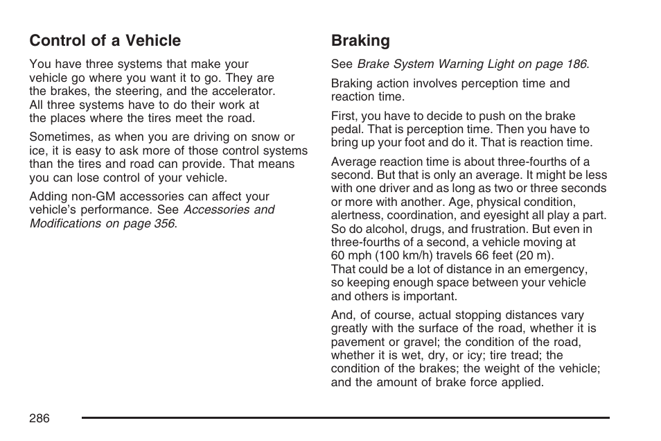 Control of a vehicle, Braking, Control of a vehicle braking | Buick 2007 Rainier User Manual | Page 286 / 534