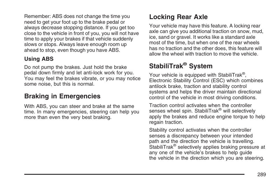 Braking in emergencies, Locking rear axle, Stabilitrak® system | Stabilitrak, System | Buick 2007 Rainier User Manual | Page 289 / 534