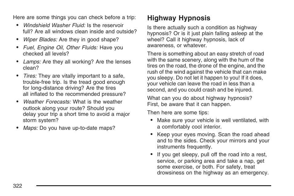 Highway hypnosis | Buick 2007 Rainier User Manual | Page 322 / 534