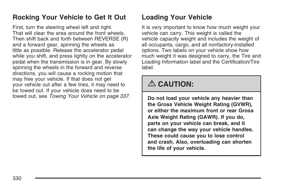 Rocking your vehicle to get it out, Loading your vehicle | Buick 2007 Rainier User Manual | Page 330 / 534