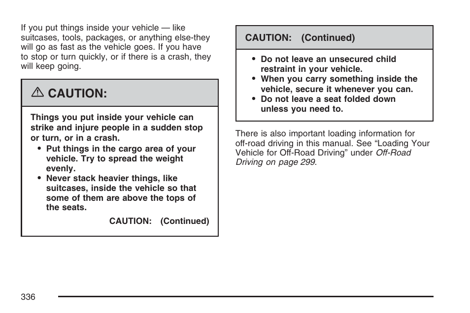 Caution | Buick 2007 Rainier User Manual | Page 336 / 534