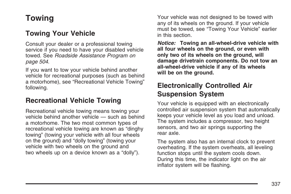 Towing, Towing your vehicle, Recreational vehicle towing | Electronically controlled air suspension system, System | Buick 2007 Rainier User Manual | Page 337 / 534