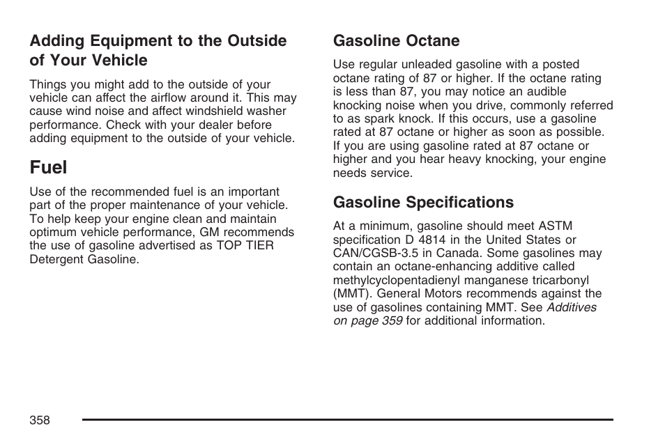 Adding equipment to the outside of your vehicle, Fuel, Gasoline octane | Gasoline specifications, Adding equipment to the outside, Of your vehicle, Gasoline octane gasoline specifications | Buick 2007 Rainier User Manual | Page 358 / 534