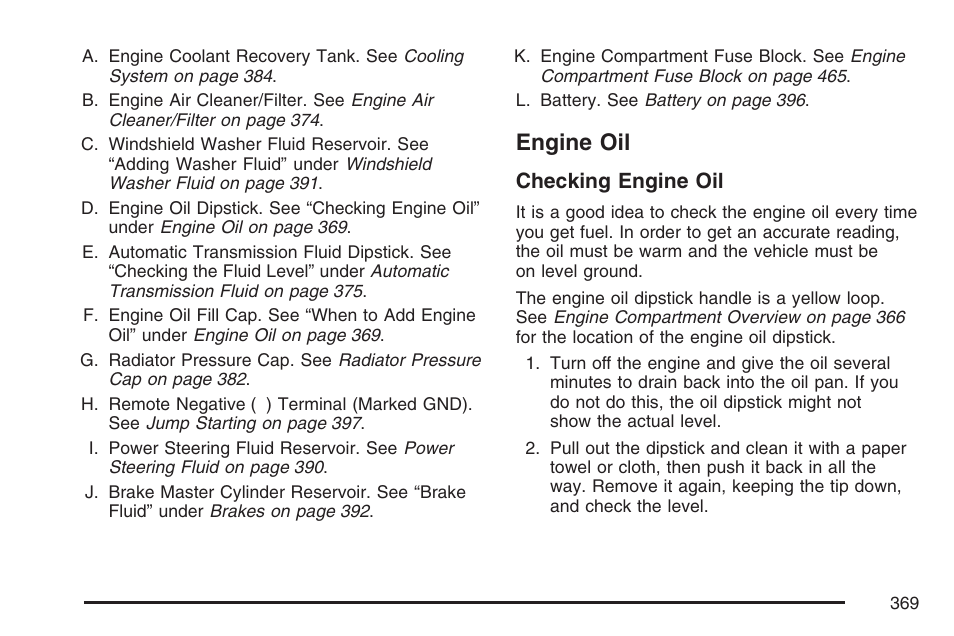 Engine oil, Checking engine oil | Buick 2007 Rainier User Manual | Page 369 / 534