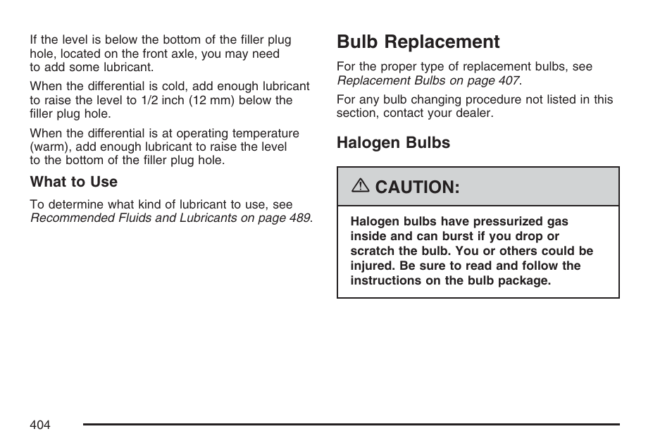 Bulb replacement, Halogen bulbs, Caution | Buick 2007 Rainier User Manual | Page 404 / 534