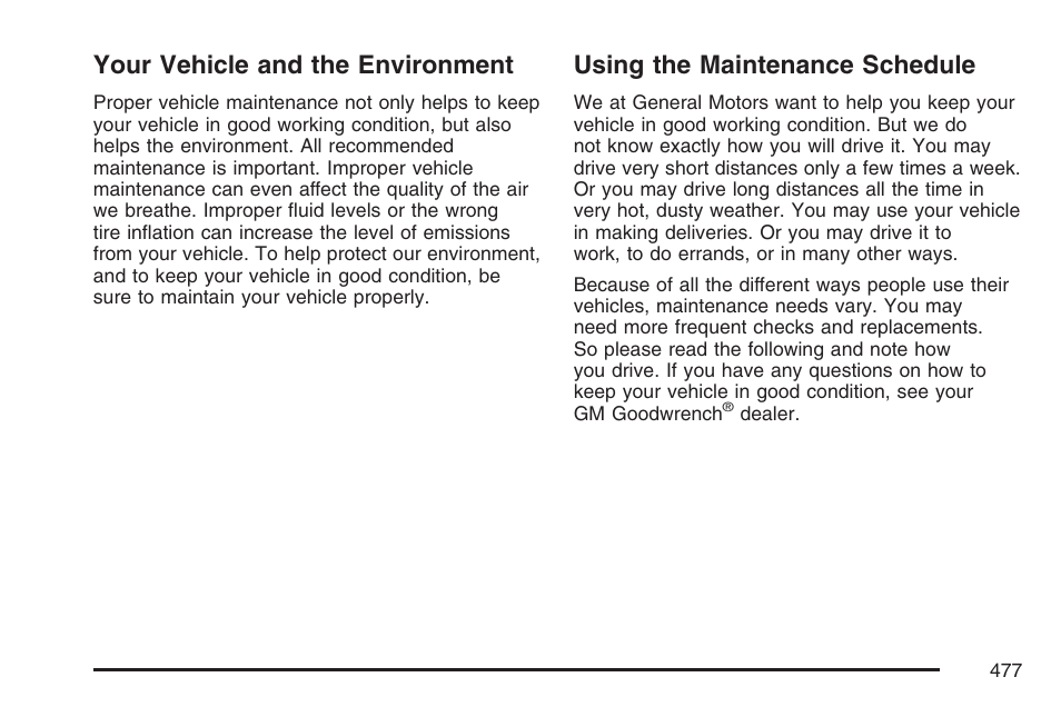 Your vehicle and the environment, Using the maintenance schedule | Buick 2007 Rainier User Manual | Page 477 / 534