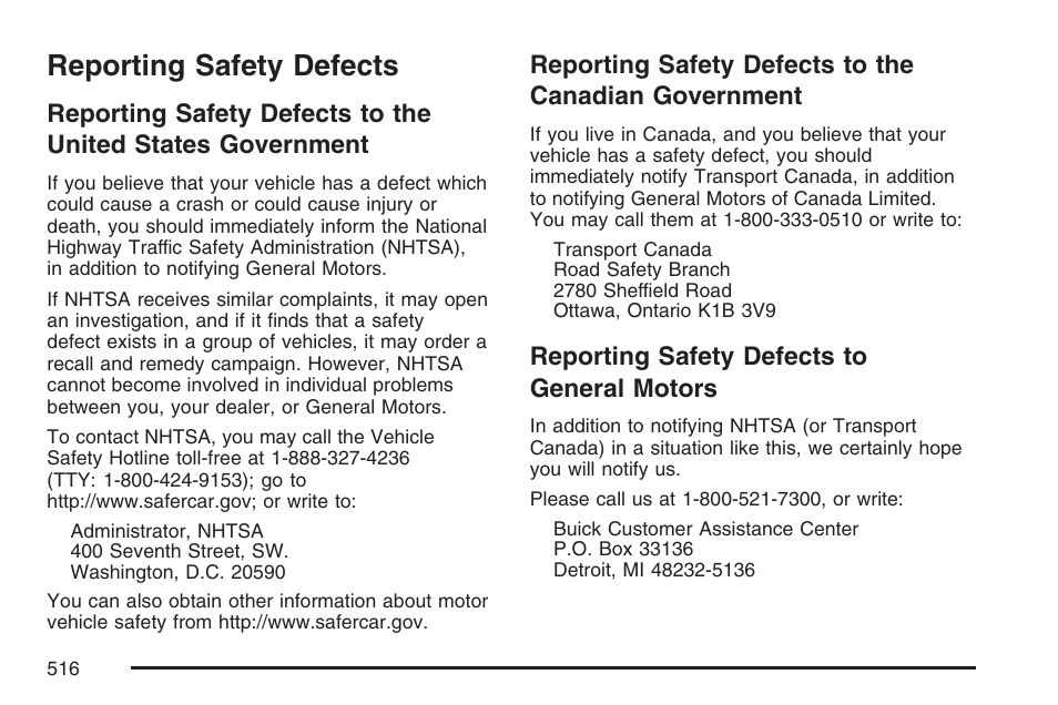 Reporting safety defects, Reporting safety defects to general motors, Reporting safety defects to the | United states government, Canadian government, Reporting safety defects to, General motors | Buick 2007 Rainier User Manual | Page 516 / 534