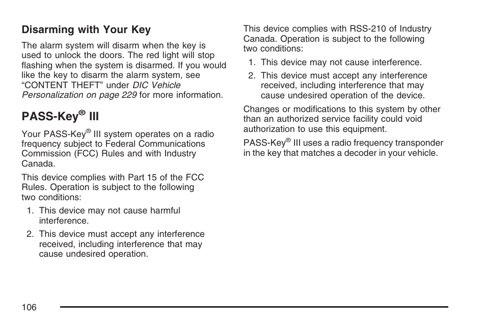 Pass-key® iii, Pass-key, Be programmed | Disarming with your key | Buick 2007 LaCrosse User Manual | Page 106 / 512