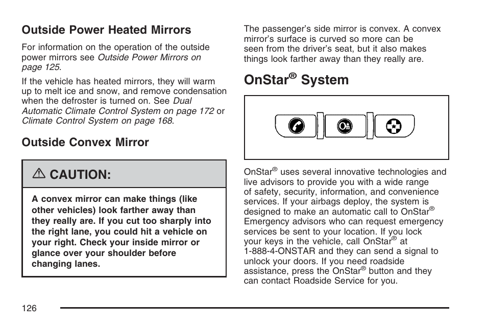 Outside power heated mirrors, Outside convex mirror, Onstar® system | Onstar, System, Outside power heated mirrors outside convex mirror, Caution | Buick 2007 LaCrosse User Manual | Page 126 / 512