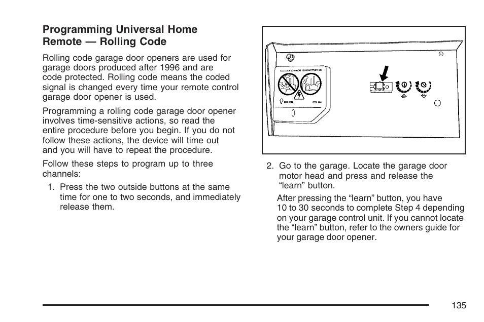 Programming universal home remote — rolling code | Buick 2007 LaCrosse User Manual | Page 135 / 512