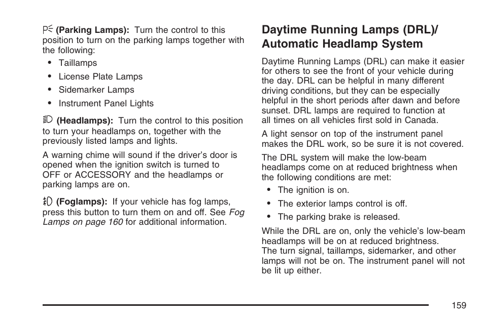 Daytime running lamps (drl), Automatic headlamp system | Buick 2007 LaCrosse User Manual | Page 159 / 512