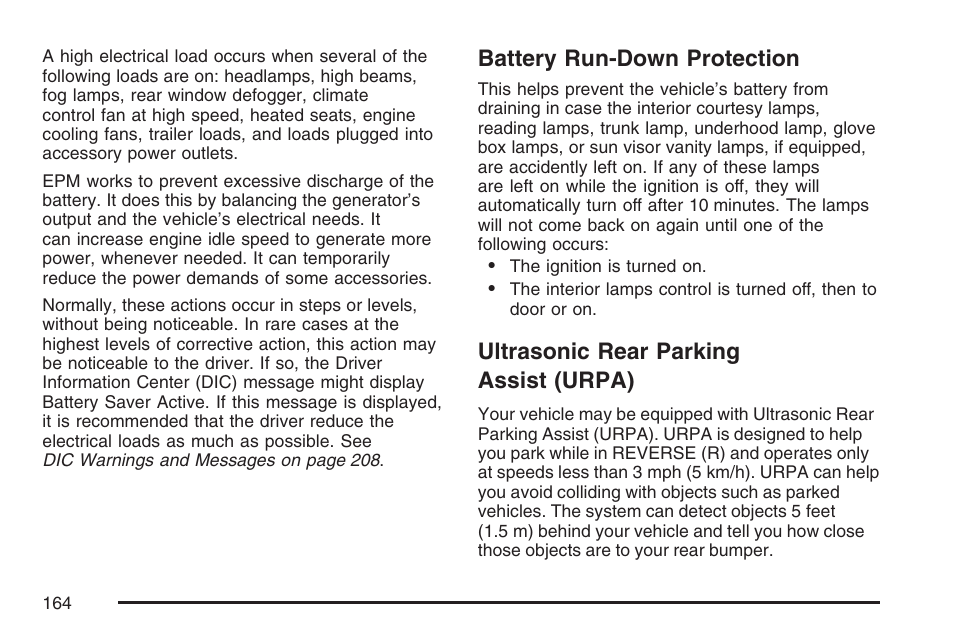 Battery run-down protection, Ultrasonic rear parking assist (urpa) | Buick 2007 LaCrosse User Manual | Page 164 / 512