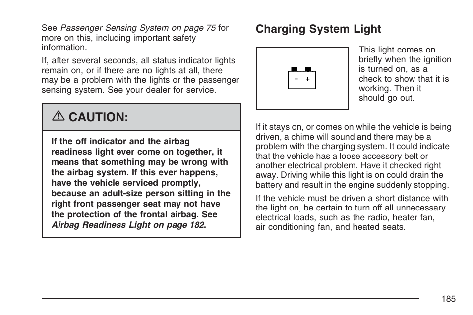 Charging system light, Caution | Buick 2007 LaCrosse User Manual | Page 185 / 512